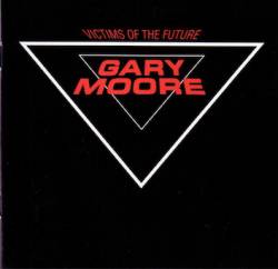 Gary Moore : Victims of the Future